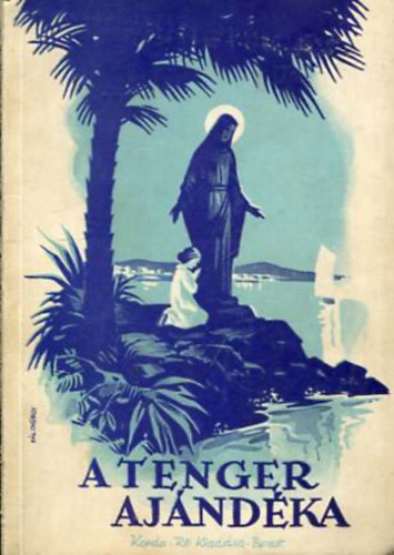 P.Felix - A tenger ajándéka