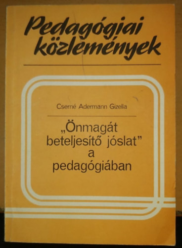 Csern Adermann Gizella - "nmagt beteljest jslat a pedaggiban"