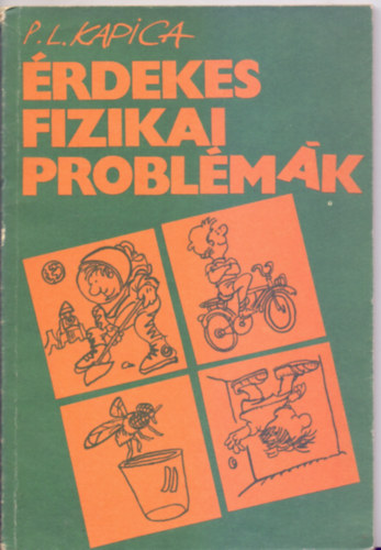 P.L. Kapica - �rdekes fizikai probl�m�k (Rsz 42 295)
