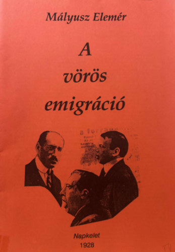 Mlyusz Elemr - A vrs emigrci - reprint