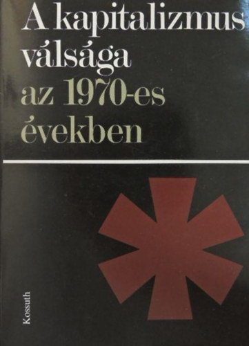 V. A. Babak I. J. Gurjev - A kapitalizmus válsága az 1970-es években