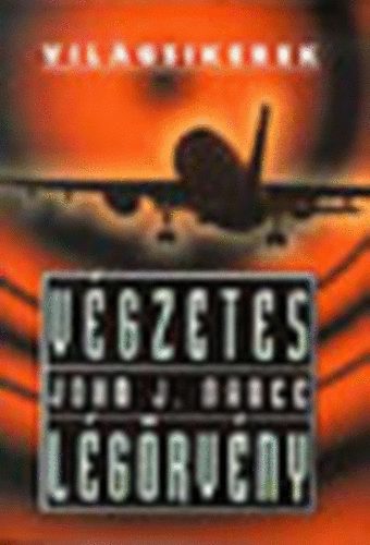 John J. Nance - V�gzetes l�g�rv�ny (vil�gsikerek)