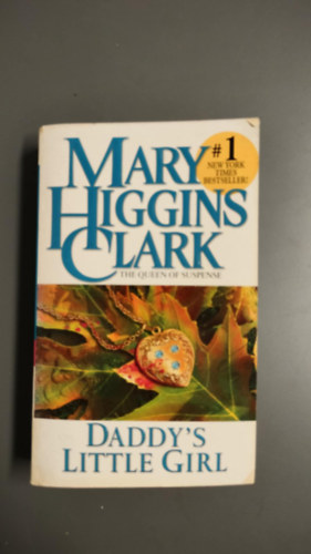 Mary Higgins Clark - Daddy's Little Girl
