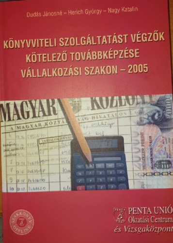 Könyvviteli szolgáltatást végzők kötelező továbbképzése - Vállalkozási szakon 2005