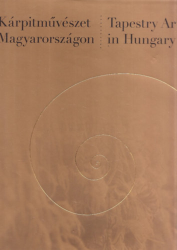 Dobr�nyi Ildik�  (szerk.) - K�rpitm�v�szet Magyarorsz�gon - Tapestry art in Hungary