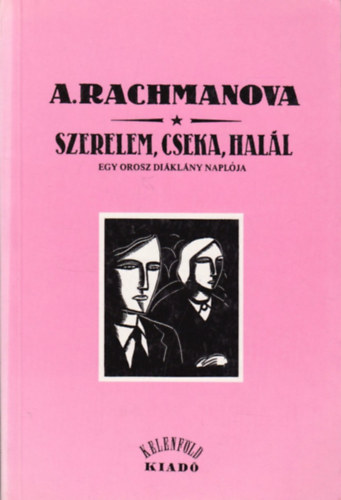Alexandra Rachmanova - Szerelem, cseka, hal�l