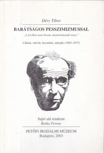 Dry Tibor - Bartsgos pesszimizmussal (Botka Ferenc dedikcijval)