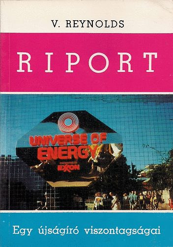 Reynolds V. - Riport   Egy �js�g�r� viszontags�gai