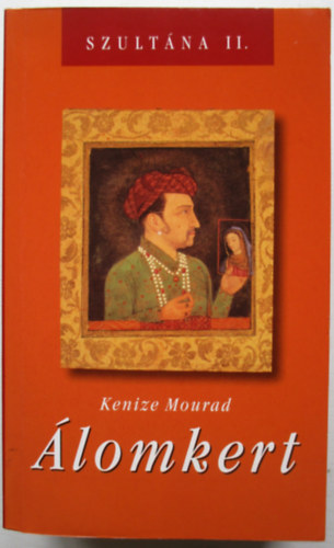 Keniz� Mourad - �lomkert