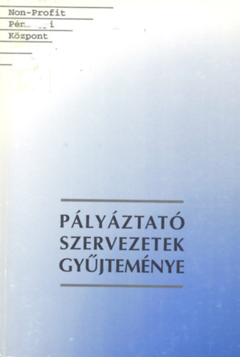 P�ly�ztat� szervezetek gy�jtem�nye