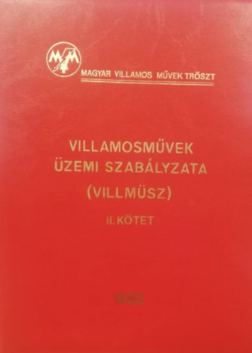 Villamosm�vek �zemi szab�lyzata (Villm�sz) II.