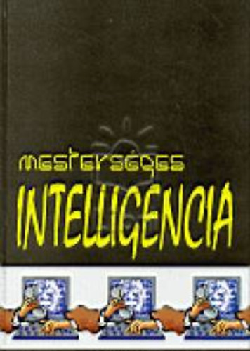 Fut Ivn  (szerk.) - Mestersges intelligencia