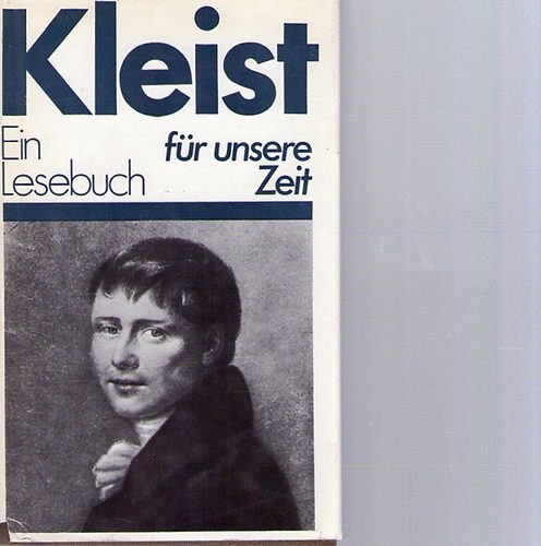 Walter  Victor (begr.) - Kleist - Ein Lesebuch f�r unsere Zeit