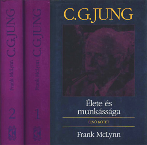 Frank McLynn - C. G. Jung lete s munkssga I-II.