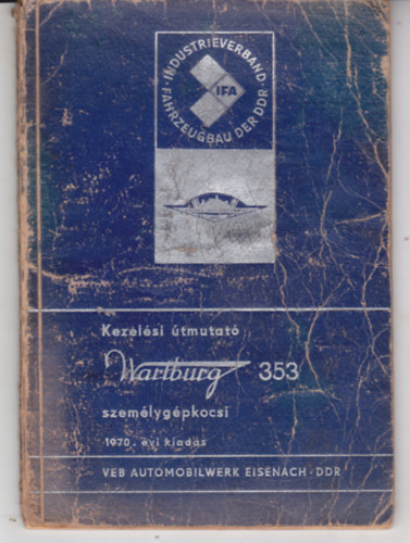 Nincs - Wartburg 353-kezel�si �tmutat�