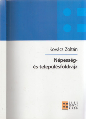 Kovcs Zoltn - Npessg- s teleplsfldrajz