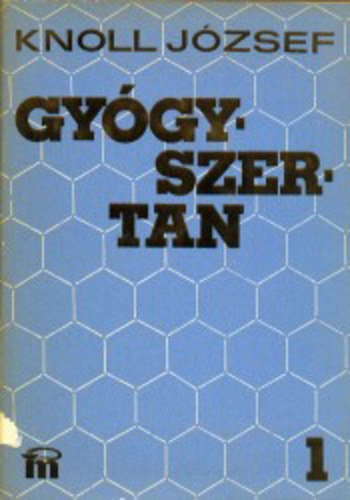Knoll Jzsef  (szerk.) - Gygyszertan I-II.