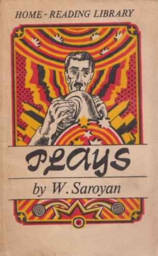Saroyan William - Plays (Home-reading library )