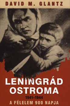 David M. Glantz - Leningr�d ostroma 1941-1944 - A f�lelem 900 napja