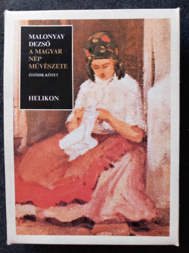 Malonyay Dezs - A magyar np mvszete V.
