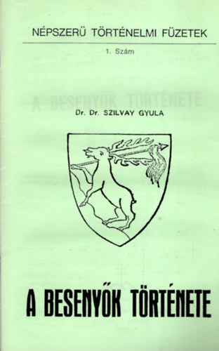 Dr. Szilvay Gyula - A Besenyk trtnete