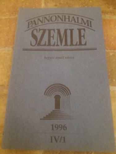 Pannonhalmi szemle 1996 IV/1 - hegyre plt vros