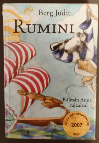 Berg Judit - Rumini - Harmadik kiad�s (K�lm�n Anna rajzaival) Dedik�lt P�ld�ny!