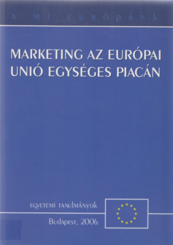 Csap-Krpti-Kozr-Zajcz - Marketing az Eurpai Uni egysges piacn