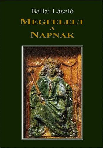 Ballai László - Megfelelt a Napnak
