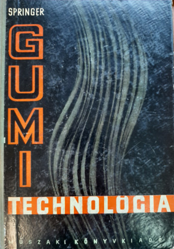 Arthur Springer - Gumitechnol�gia