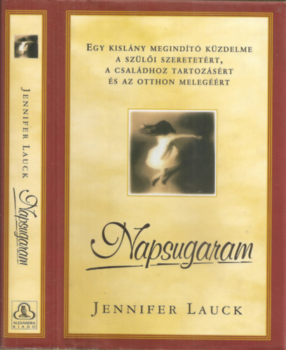 Jennifer Lauck - Napsugaram - Egy elveszett és megtalált gyermekkor története