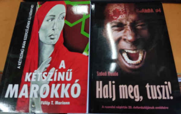 F�l�p T. Mariann Szabadi Klaudia - A k�tsz�n� Marokk� + Halj meg, Tuszi! (2 k�tet)