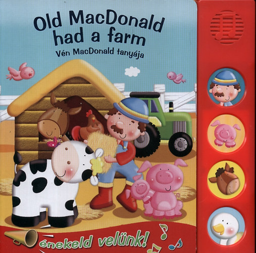 Old MacDonald had a farm - Vén MacDonald tanyája
