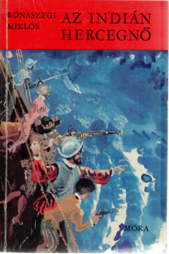 R�maszegi Mikl�s - Az indi�n hercegn�