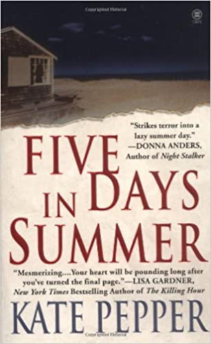 Kate Pepper - Five Days in Summer