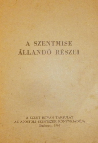 A szentmise lland rszei