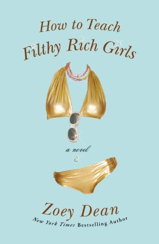 Zoey Dean - How to Teach Filthy Rich Girls