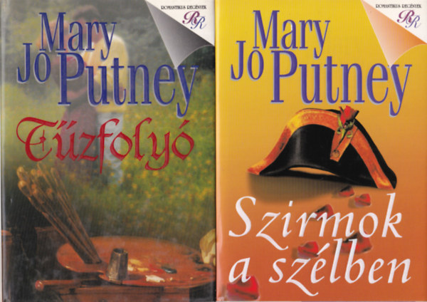 Mary Jo Putney - 2 db Mary jo Putney regény : Szirmok a szélben + Tűzfolyó
