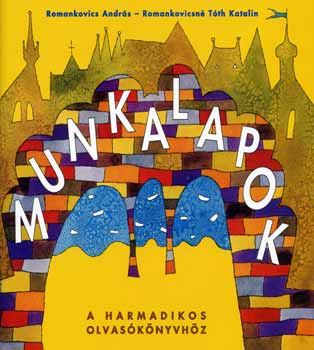 Romankovics Andr�s - MUNKALAPOK a harmadikos olvas�k�nyvh�z RO-0032