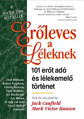 Jack Canfield; Mark Victor Hansen - Erleves a lleknek - 101 ert ad s llekemel trtnet