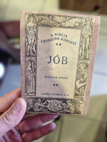 Kiss Arnold - A Biblia legszebb könyvei - Jób II.