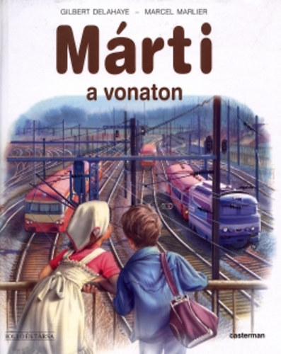 Gilbert Delahaye; Marcel Marlier - M�rti a vonaton