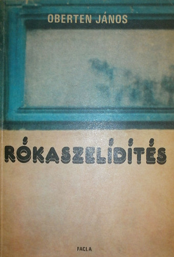 Oberten János - Rókaszelídítés