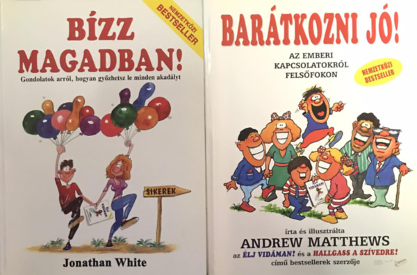 Jonathan White Andrew Matthews - Bar�tkozni j�! + B�zz magadban!