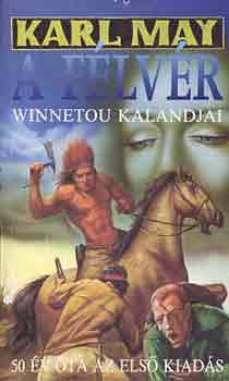 Karl May - A f�lv�r (Winnetou kalandjai)