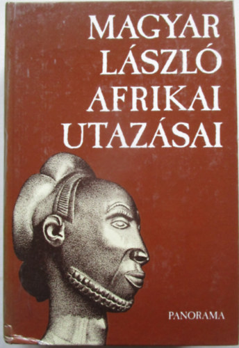 Vber Kroly - Magyar Lszl afrikai utazsai