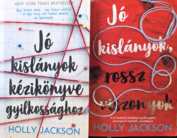 Holly Jackson - 2 db J� kisl�nyok k�zik�nyve gyilkoss�ghoz + J� kisl�nyok, rossz viszonyok