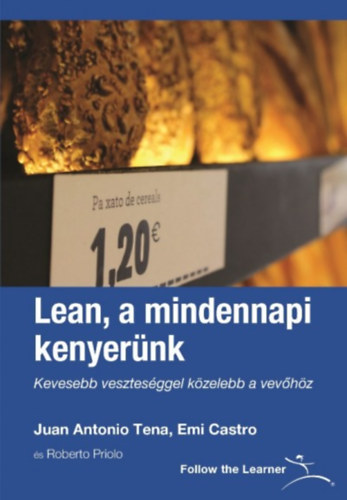 Castro, Emi Juan Antonio Tena - Lean, a mindennapi kenyernk