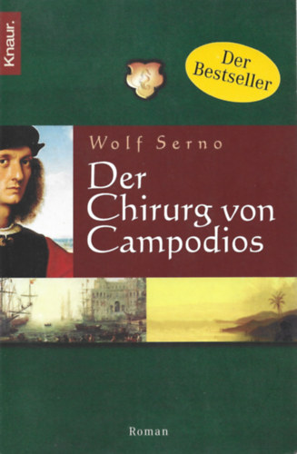 Wolf Serno - Der Chirung von Campodios (A campodiosi seborvos)