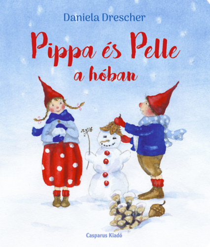 Daniela Drescher - Pippa �s Pelle a h�ban